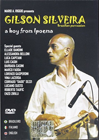 Gilson Silveira - A Boy From Ipoema [DVD]
