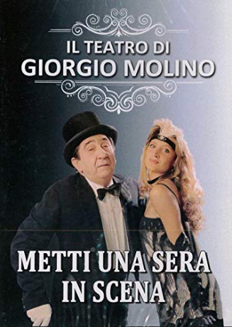 Giorgio Molino - Metti Una Sera In Scena [DVD]