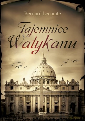 Tajemnice Watykanu - Bernard Lecomte [KSIĄŻKA]
