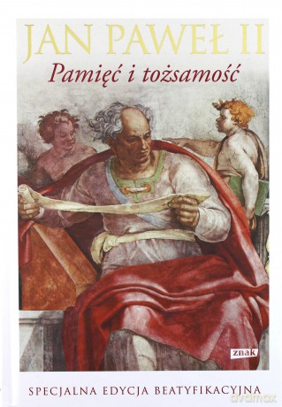 Pamięć i tożsamość -  Jan Paweł II [KSIĄŻKA]