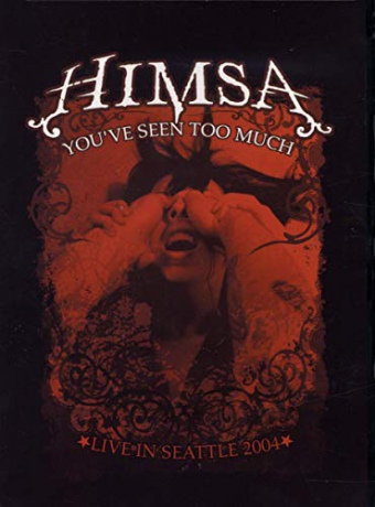 Himsa - You've Seen Too Much [DVD]