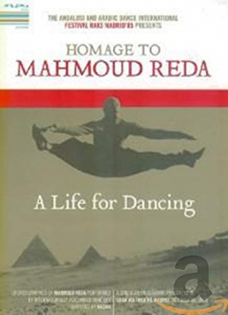 Homage to Mahmoud Reda: A Life for Dancing [DVD]