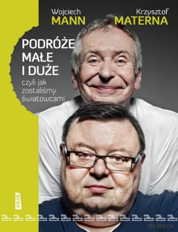 Podróże małe i duże - Wojciech Mann, Krzysztof Materna [KSIĄŻKA]