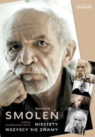 Niestety wszyscy się znamy - Bohdan Smoleń, Anna Karolina Kłys  [KSIĄŻKA]