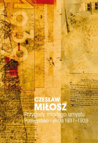 Przygody młodego umysłu - Czesław Miłosz [KSIĄŻKA]