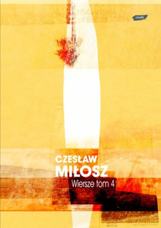 Wiersze tom IV - Czesław Miłosz [KSIĄŻKA]