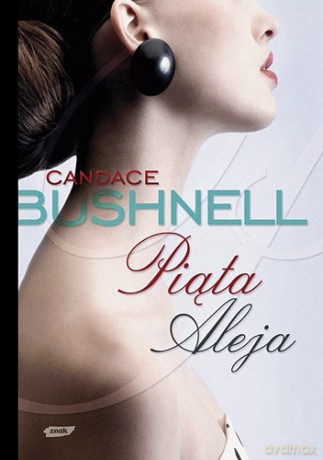 Piąta Aleja - Candace Bushnell [KSIĄŻKA]