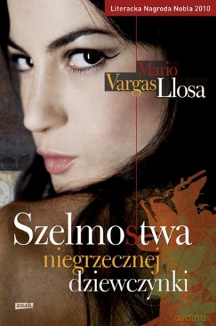 Szelmostwa niegrzecznej dziewczynki - Mario Vargas Llosa [KSIĄŻKA]