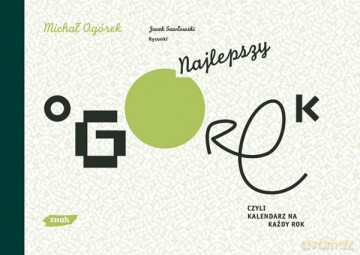 Najlepszy Ogórek, czyli kalendarz na każdy rok - Michał Ogórek [KSIĄŻKA]