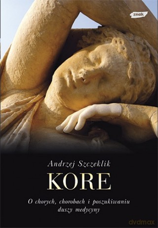 Kore - Andrzej Szczeklik [KSIĄŻKA]