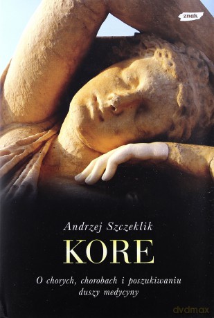 Kore - Andrzej Szczeklik [KSIĄŻKA]