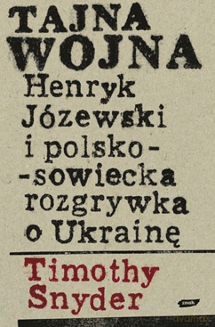 Tajna wojna - Timothy Snyder [KSIĄŻKA]