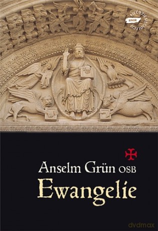 Ewangelie - Anselm Grün [KSIĄŻKA]