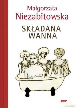 Składana wanna - Małgorzata Niezabitowska [KSIĄŻKA]