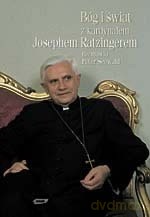 Bóg i świat - Peter Seewald, Joseph Ratzinger [KSIĄŻKA]