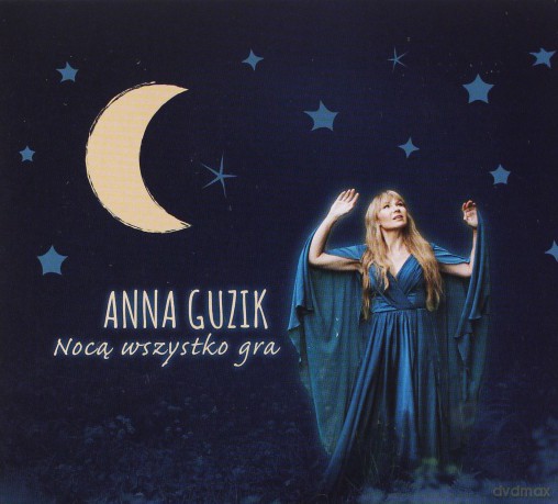 Anna Guzik: Nocą wszystko gra [CD]