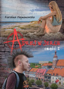 Adres w sercu. Część 1 - Karolina Hejmanowska [KSIĄŻKA]