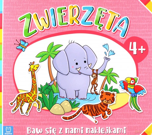 Baw się z nami naklejkami. Zwierzęta 4+ - Agnieszka Bator [KSIĄŻKA]