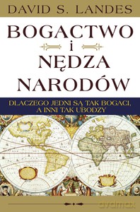 Bogactwo i nędza narodów - S. Landes David [KSIĄŻKA]