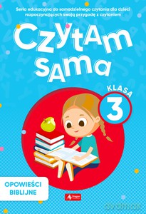 Czytam sama. Klasa 3. Opowieści Biblijne [KSIĄŻKA]