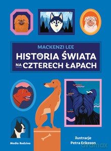 Historia świata na czterech łapach - Mackenzi Lee [KSIĄŻKA]