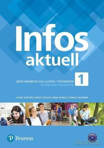 Infos Aktuell 1 podręcznik + kod interaktywny - Tomasz Gajownik, Nina Drabich [KSIĄŻKA]