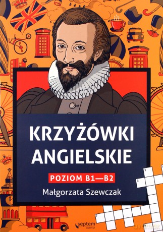 Krzyżówki angielskie poziom B1- B2 - Małgorzata Szewczak [KSIĄŻKA]