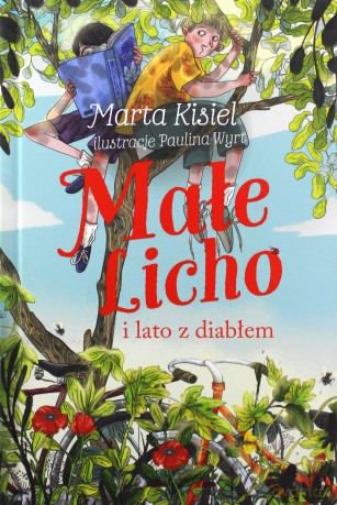 Małe Licho i lato z diabłem - Marta Kisiel [KSIĄŻKA]