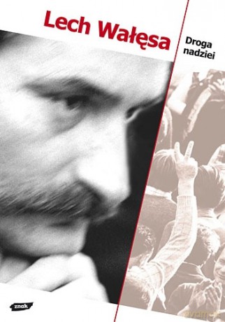 Droga nadziei - Lech Wałęsa [KSIĄŻKA]