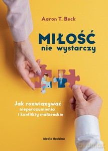 Miłość nie wystarczy - Aaron T. Beck [KSIĄŻKA]
