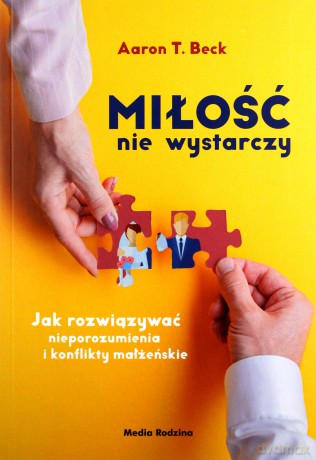 Miłość nie wystarczy - Aaron T. Beck [KSIĄŻKA]