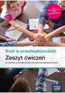 Nowe podstawy przedsiębiorczości krok w przedsiębiorczość era ćwiczenia liceum i technikum - Aneta Depczyńska, Joanna Kozub [KSIĄŻKA]