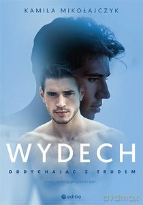 Oddychając z trudem. Wydech - Kamila Mikołajczyk [KSIĄŻKA]