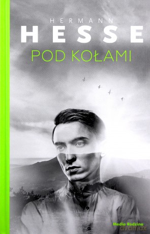 Pod kołami - Hermann Hesse [KSIĄŻKA]
