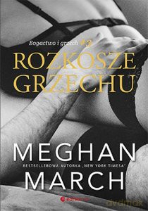 Rozkosze grzechu. Bogactwo i grzech (Tom 3) - March Meghan [KSIĄŻKA]