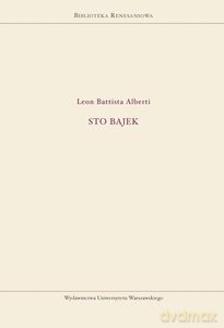 Sto bajek - Battista Leon Alberti [KSIĄŻKA]