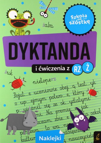 Szkoła na szóstkę. Dyktanda na rz/ż [KSIĄŻKA]