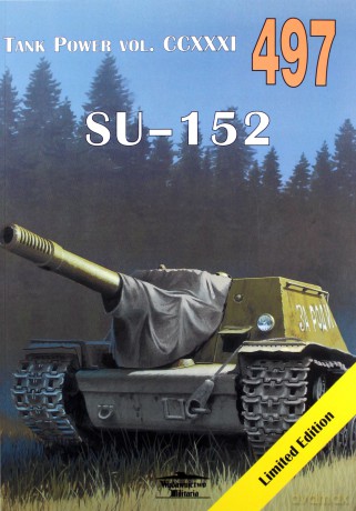 Tank Power vol.CCXXXI 497 SU-152 - Janusz Ledwoch [KSIĄŻKA]