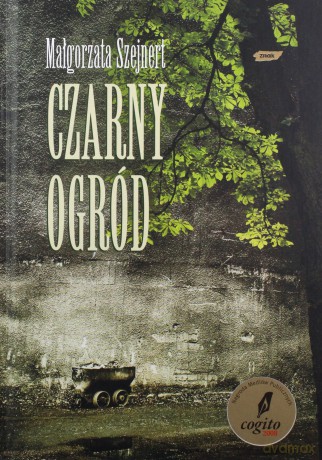 Czarny ogród - Małgorzata Szejnert [KSIĄŻKA]