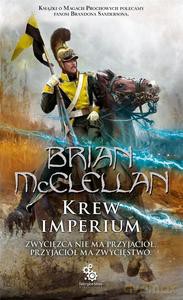Trylogia Bogowie Krwi i Prochu (Tom 3) Krew Imperium - Brian McClellan [KSIĄŻKA]