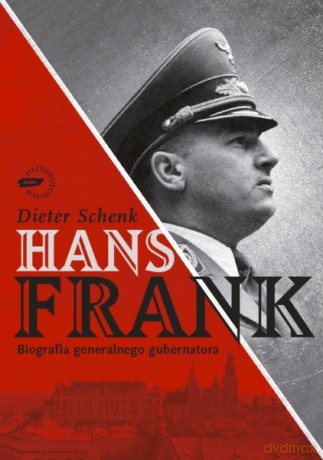 Hans Frank - Dieter Schenk [KSIĄŻKA]