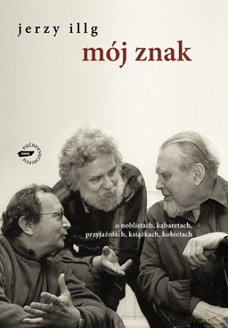 Mój znak - Jerzy Illg [KSIĄŻKA]