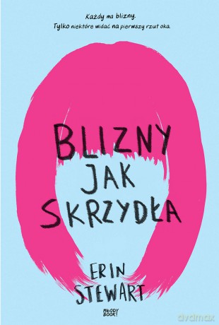 Blizny jak skrzydła - Erin Stewart [KSIĄŻKA]