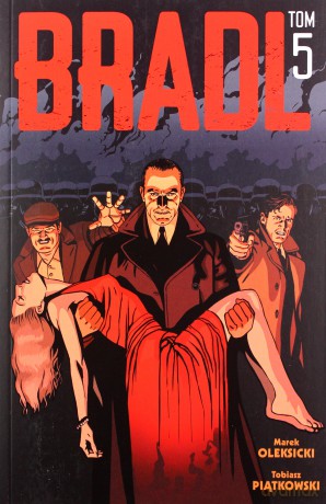 Bradl (Tom 5) - Tobiasz Piątkowski, Marek Oleksicki [KOMIKS]