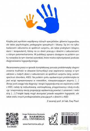 Diagnoza i terapia logopedyczna małego dziecka z zaburzeniem ze spektrum autyzmu (ASD) - Joanna Kwasiborska-Dudek, Danuta Emiluta-Rozya [KSIĄŻKA]