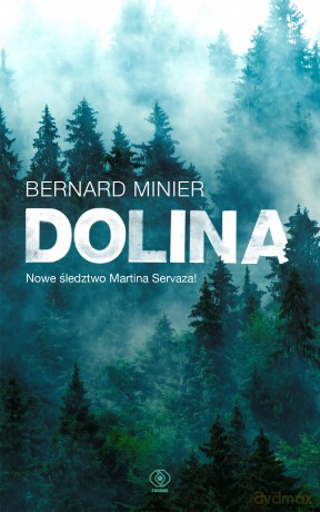 Dolina - Bernard Minier [KSIĄŻKA]