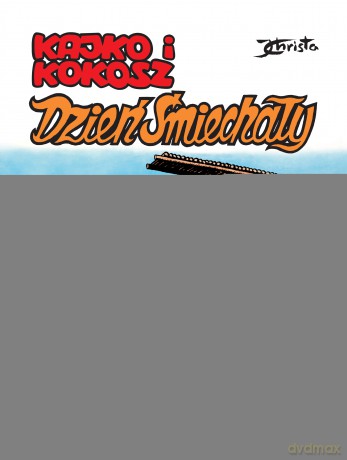 Dzień Śmiechały. Kajko i Kokosz - Janusz Christa [KOMIKS]