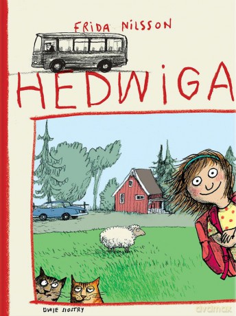 Hedwiga - Frida Nilsson [KSIĄŻKA]