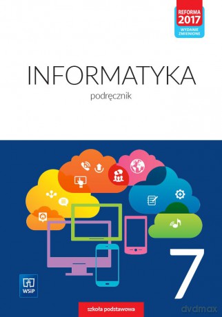 Informatyka podręcznik dla klasy 7 szkoły podstawowej [KSIĄŻKA]