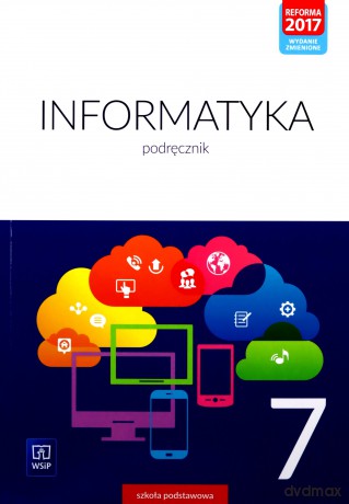 Informatyka podręcznik dla klasy 7 szkoły podstawowej [KSIĄŻKA]